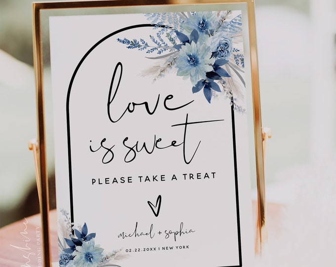 Love is Sweet Sign Template, Dusty Blue Wedding, Please Take A Treat, Floral Sign, Love is Sweet Sign, Wedding Signs, Wedding Printable, F20