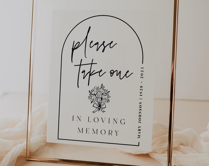 Please Take One Memorial Sign Template | DIY Editable Funeral Favor Sign | In Loving Memory Table Sign | Printable Remembrance Sign | M7