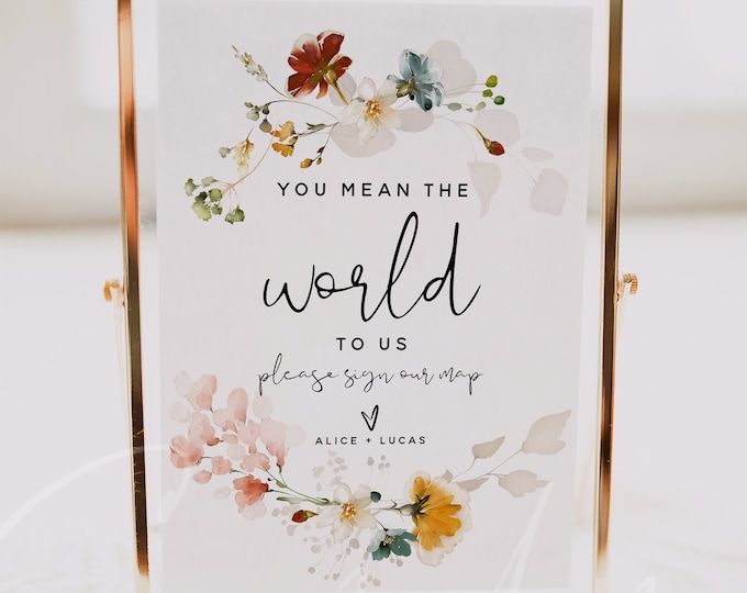 You Mean the World to Us Sign Template, Floral Wedding Signs, Garden Flowers Wedding Signs, Printable Signs, Instant Download, Templett, F16