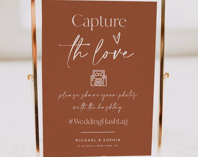 Terracotta Wedding Social Media Hashtag Sign, Capture the Love Sign, Boho Wedding, Photo Hashtag Sign, Printable Sign, DIY Editable, T1