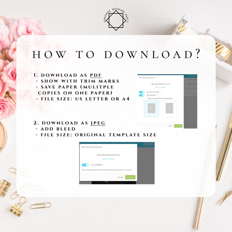 May include: A graphic with instructions on how to download a digital file. The instructions are to download as a PDF with trim marks, save paper (multiple copies on one paper), and the file size is US Letter or A4. The second instruction is to download as a JPEG, add bleed, and the file size is original template size.
