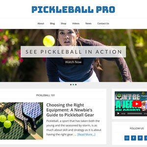 May include: A website for pickleball players, with a woman playing pickleball in the background. The website has a blog, shop, videos, and news sections. The text "Choosing the Right Equipment: A Newbie's Guide to Pickleball Gear" is displayed on the page.