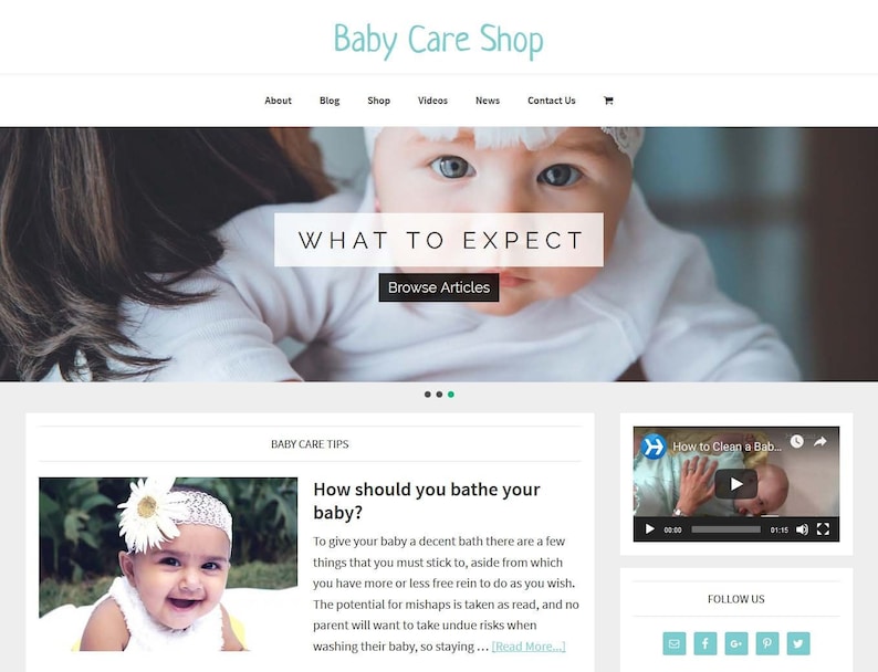 May include: A website for a baby care shop with the text "Baby Care Shop" and "What to Expect" on the homepage. The website also has a blog, shop, videos, news, and contact us sections.
