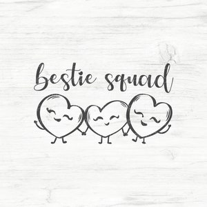 Bestie squad SVG png, Three Best friends png, Valentines, 3 best friends , BFF, Sisters, Cricut Silhouette, Digital Download
