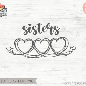 Three Sisters SVG PNG, Heart Outline Svg, Best friends Svg, Friend Svg, Hearts svg,Friendship Svg, Silhouette, Digital Download