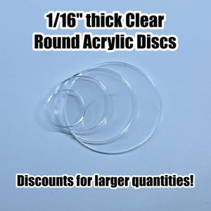 1/16&quot; clear acrylic discs / round acrylic blanks