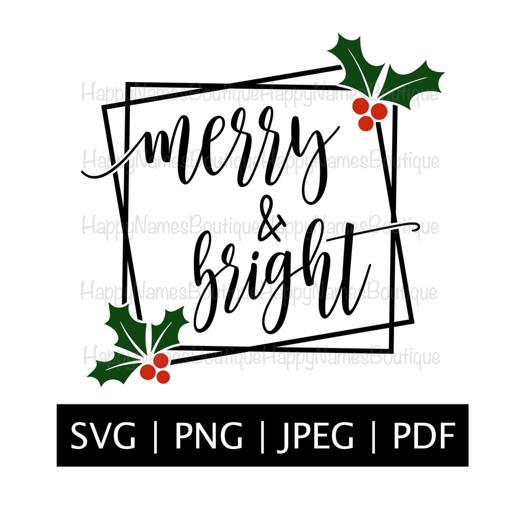 Merry & Bright SVG / Silhouette Cricut File / Vector Image / Christmas ...