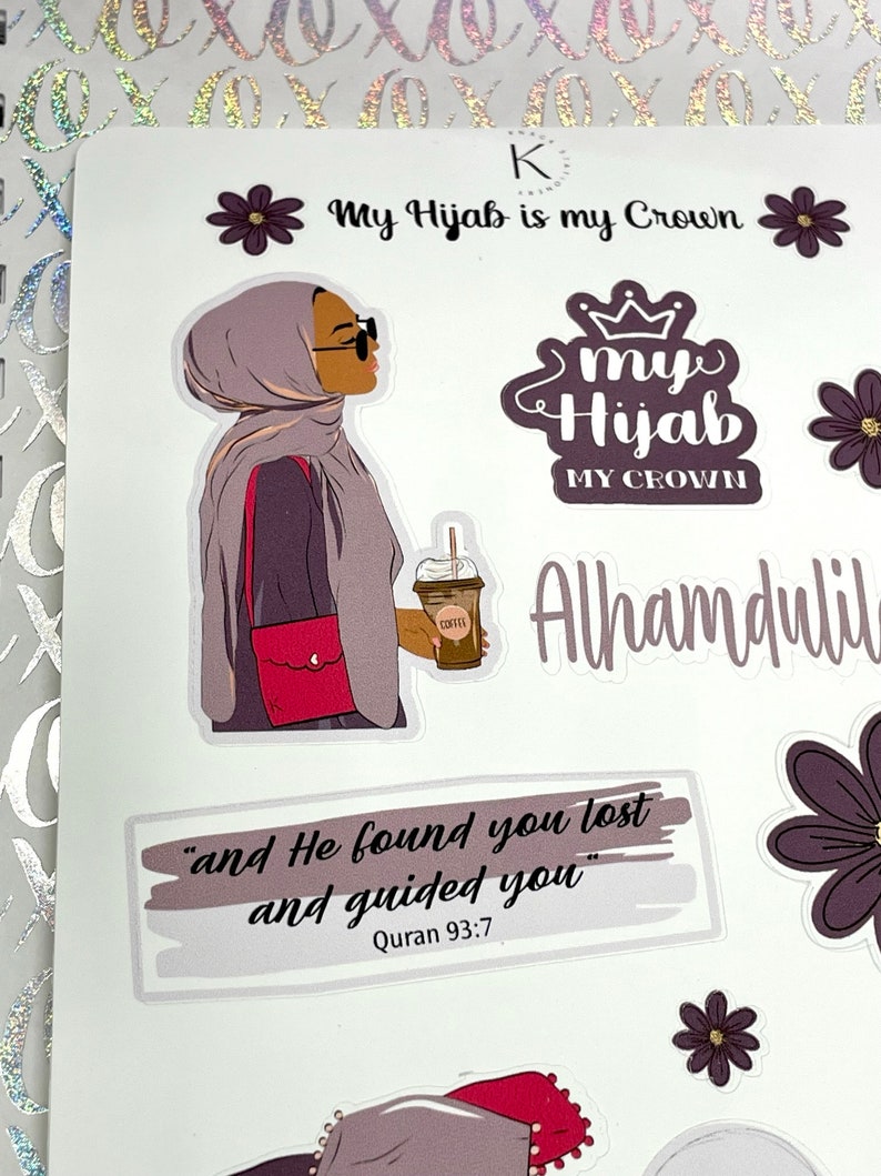 May include: A set of stickers featuring a woman wearing a hijab and holding a coffee cup. The stickers also include the text "My Hijab is my Crown", "my Hijab MY CROWN", "Alhamdulillah", and "and He found you lost and guided you Quran 93:7".