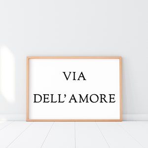 Via Dell'Amore Print, Letrero de la calle Toscana, Arte mural de Pienza, Cartel romántico italiano, Calle del amor italiana, tipografía italiana, Letrero de amor