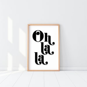 Oh la la print, negrita Oh la la Poster, Oh la la Wall art, Fancy Oh la la sign, Oh la la Typography Art, Oh la la Arte moderno, Ooh la la art