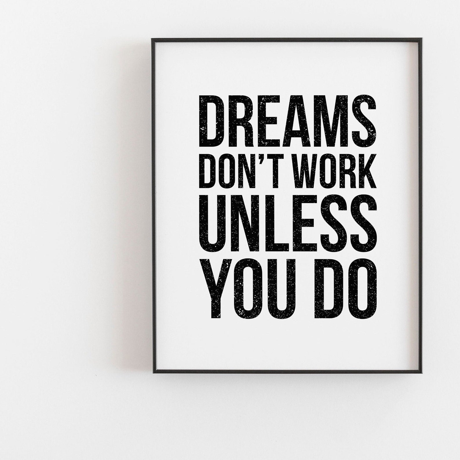 Dreams Don't Work Unless You Do Print Dreams Poster Home - Etsy