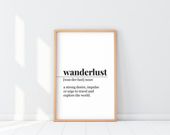 Impression Wanderlust Definition, explorer le monde Poster, envie de voyager citation Art mural minimaliste, décor scandinave, sentiment Wanderlust