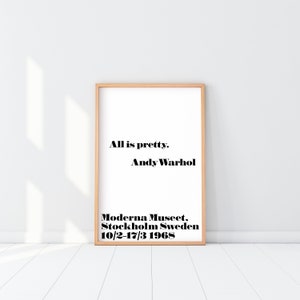 Warhol Pretty print, All is Pretty Poster, Andy Warhol Quote, Moderna Museet, Minimalist Wall Art, See beauty in things, Typography Art