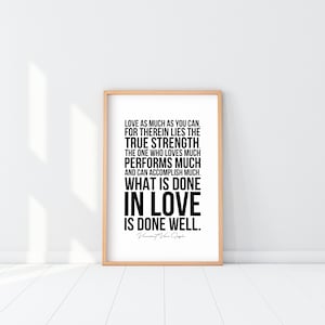 What is done in love Print, The Power of Love Poster, Van Gogh quote, Great love gift, Love quote Art, love wins poster, love manifesto art