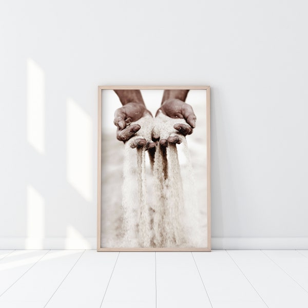 Sand Hands Print, Holding Sand Poster, Burning Man Art, Boho Poster, Sand slipping through Printable, Embrace the now Poster, Gypsy wall art