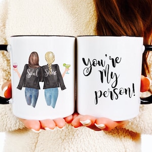 Youre my Person coffe mug Personalized best friends mug Best Friends mug Best friend gift Custom girls mug Besties mug gift for best friend image 1