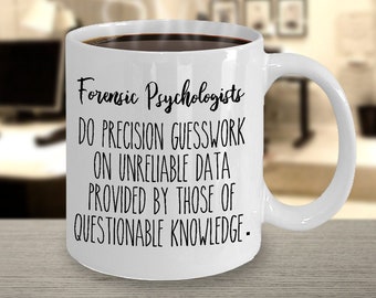 Dons de psychologue judiciaires, tasse de café de psychologie légale, légale psychologues précision conjecture, mug psychologue