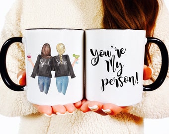 You’re my Person coffe mug Personalized best friends mug Best Friends mug Best friend gift Custom girls mug Besties mug gift for best friend
