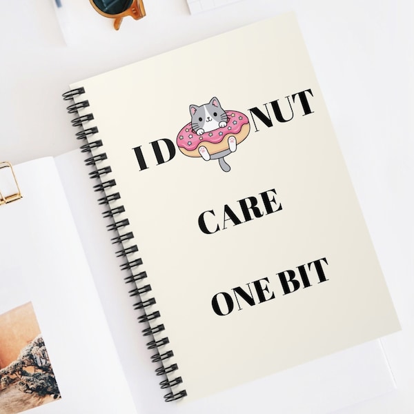 I donut care Sarcastic Cat donut notebook Funny gift for Cat mom Cat dad Cat lover Snarky gifts Funny Cat Journal