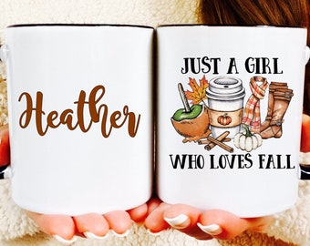 Just a girl who loves Fall mug Personalized Name mug Autumn mug Pumpkin spice Fall decor fall gift coffee mug