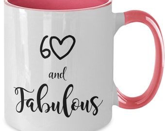 60 and Fabulous 60th birthday gifts for women ideas  60th birthday coffee mug 60 years old