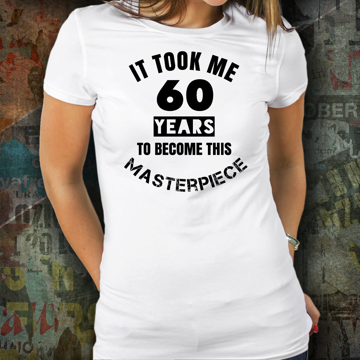 60 ans idée cadeau anniversaire humour' T-shirt Femme