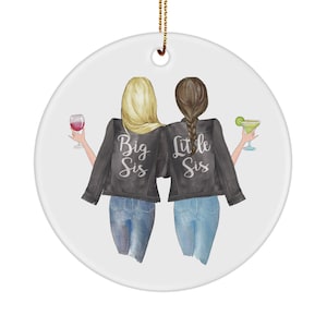 Big Sis Little Sis Ornament gift for little sister older sister Christmas gift idea for sister birthday gift appreciation gift