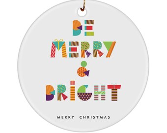 Christmas Ornament Be Merry and Bright Christmas 2023 party favor gift for friend Christmas decor Christmas decoration for Christmas tree