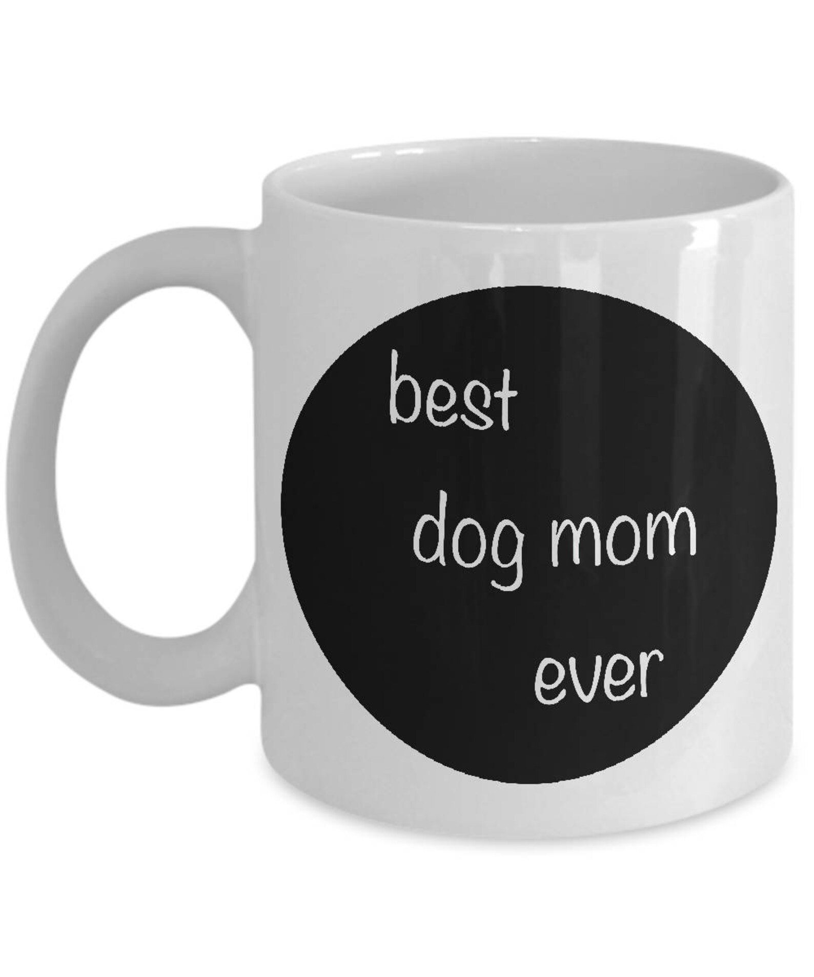 Dog Mom Mug Best Dog Mom Ever Gift for Dog Lover Mothers Etsy