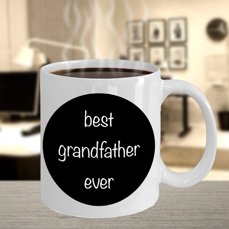 Grandfather Mug Best Grandfather Ever gift for grandfather Etsy