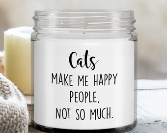 Cats make me happy people not so much candle Funny Candle gift for cat lover Cat Mom candle Cat dad gift ideas scented candle Christmas