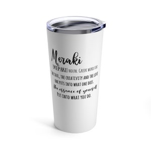 Meraki définition gobelet définition mot grec cadeau de la passion cadeau de reconnaissance L’essence de vous mettre dans ce que vous aimez thème grec