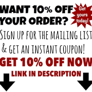 Puede incluir: Imagen con fondo blanco y texto negro y rojo. El texto dice "WANT 10% OFF YOUR ORDER?" y "GET 10% OFF NOW". Una estrella roja dice "Get yours today!". Flechas negras apuntan hacia abajo.
