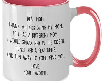 Mother's Day Gift idea For Mom - Funny Coffee Mug - Dear Mom Novelty T –  Tstars