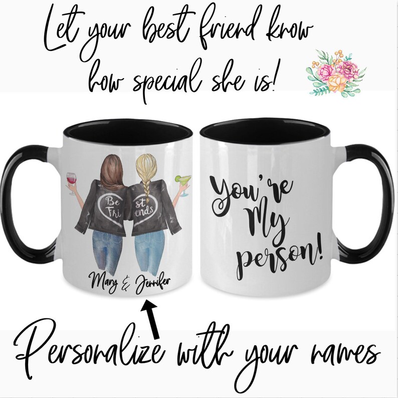 Youre my Person coffe mug Personalized best friends mug Best Friends mug Best friend gift Custom girls mug Besties mug gift for best friend image 3