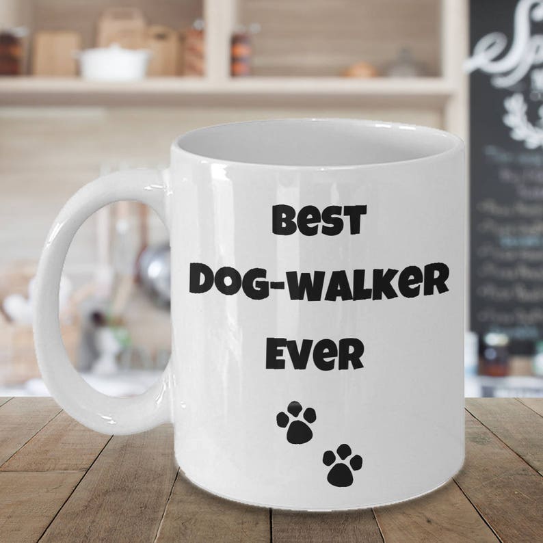 Dog Walker Mug Best Dog Walker Ever Gift for Dog Walkers Etsy