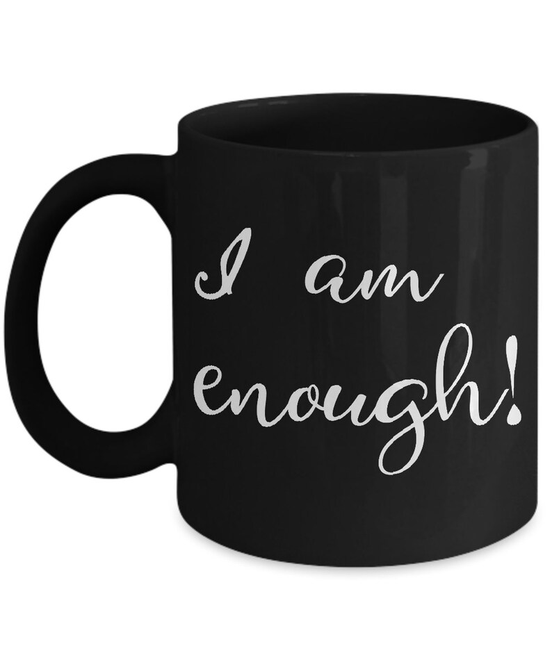 I Am Enough Motivational Mug I am enough Gifts Yoga Mug Coffee Etsy