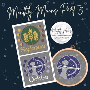 May include: A printable cross-stitch pattern for September and October. The September design features a wheat stalk and the October design features an archer. Both designs include a crescent moon and stars.