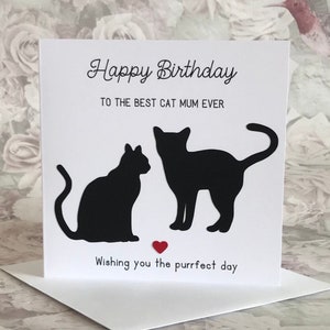 Happy Birthday to the Best Mum Cat Ever Card, Cat Birthday Card, Cat