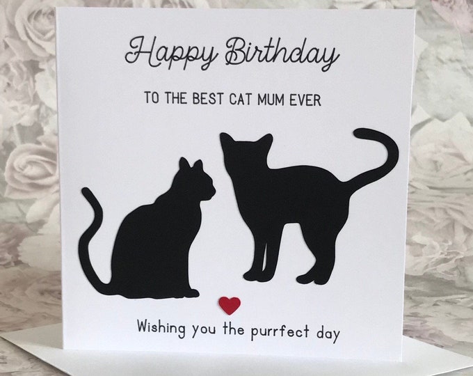 Happy Birthday to the Best Mum Cat Ever Card, Cat Birthday Card, Cat ...