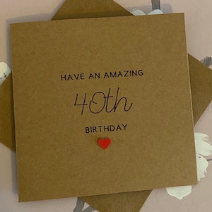 40th Birthday Card, Have a Amazing 40th Birthday, Fortieth Birthday Card, Card for Her, Recycled Kraft Card, Handmade, Blank Inside UK shop