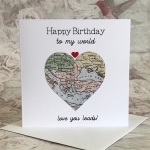 Happy Birthday To My World, Love You Loads Card for Husband, Boyfriend, Other Half Partner, Vintage Map Card, Romantic Card for him UK Shop image 1