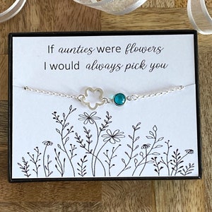 Auntie Sterling Silver Birthstone Flower Bracelet, Auntie Personalised Gift, If Aunties Were Flowers I’d Pick You, Birthday Christmas Gift