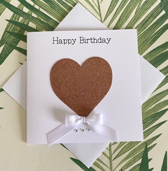 Rose Gold Glitter Heart Birthday Card Handmade Birthday Card Etsy