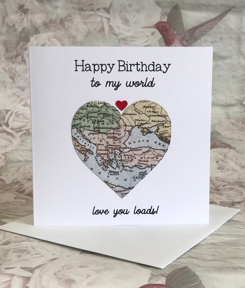 Happy Birthday To My World, Love You Loads Card for Husband, Boyfriend, Other Half Partner, Vintage Map Card, Romantic Card for him UK Shop image 5