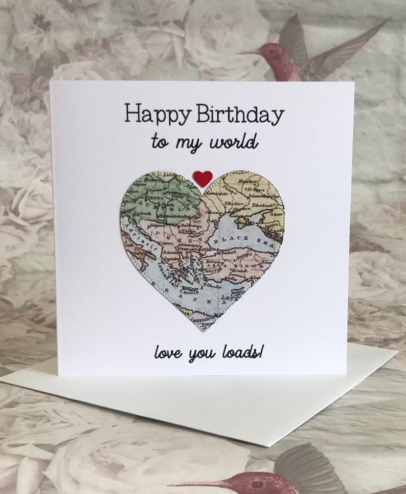 Happy Birthday To My World, Love You Loads Card for Husband, Boyfriend, Other Half Partner, Vintage Map Card, Romantic Card for him UK Shop image 3