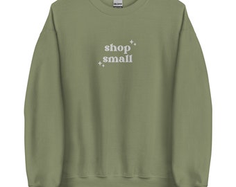 Shop Small Unisex Sweatshirt