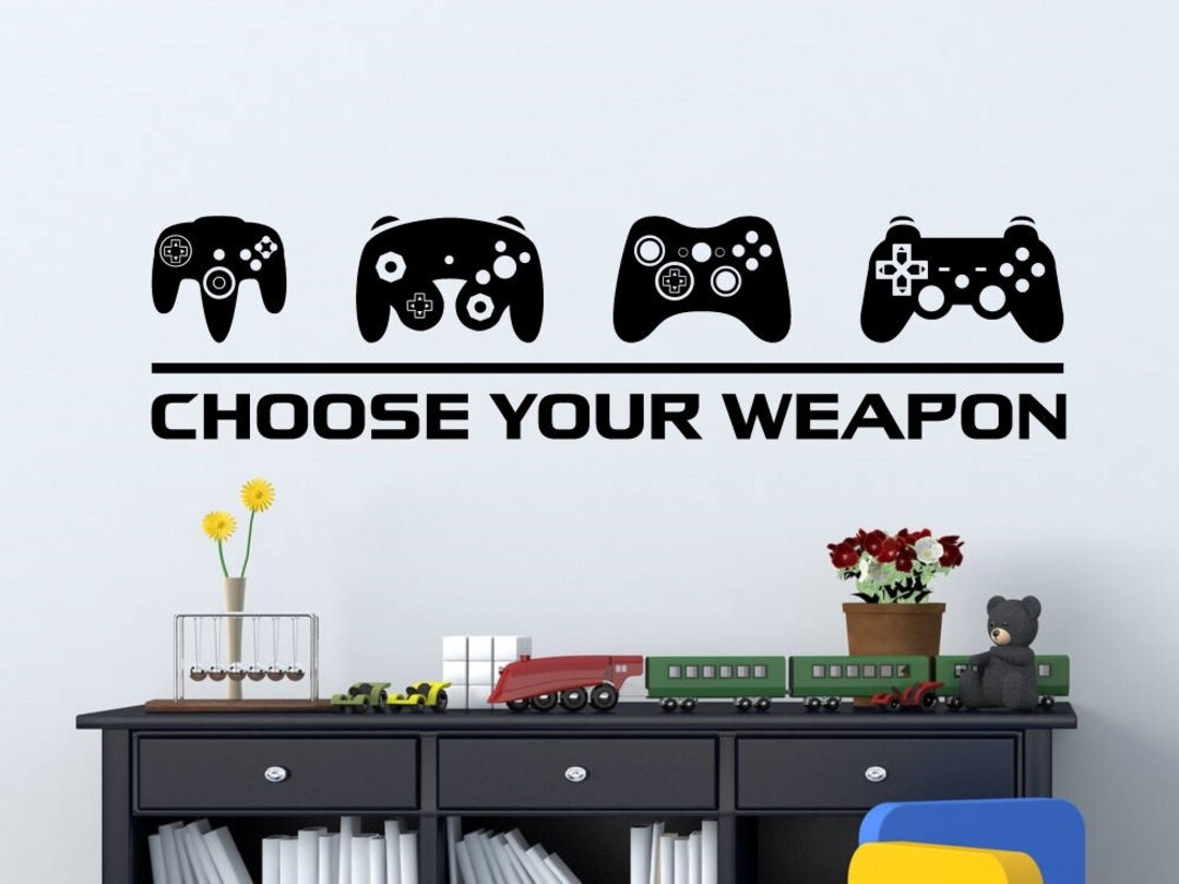 Video Game Decor Wall Decal Choose Your Weapon Game Etsy