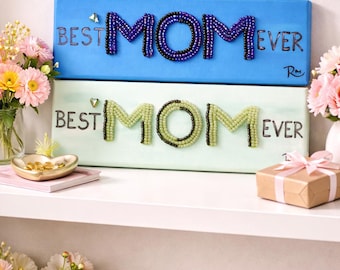 Gift For Mom Best Mom Ever Beaded Canvas Wall Art Mothers Day Gift Unique Gift For Mom Handmade Mom Home Decor Mom Birthday Gift