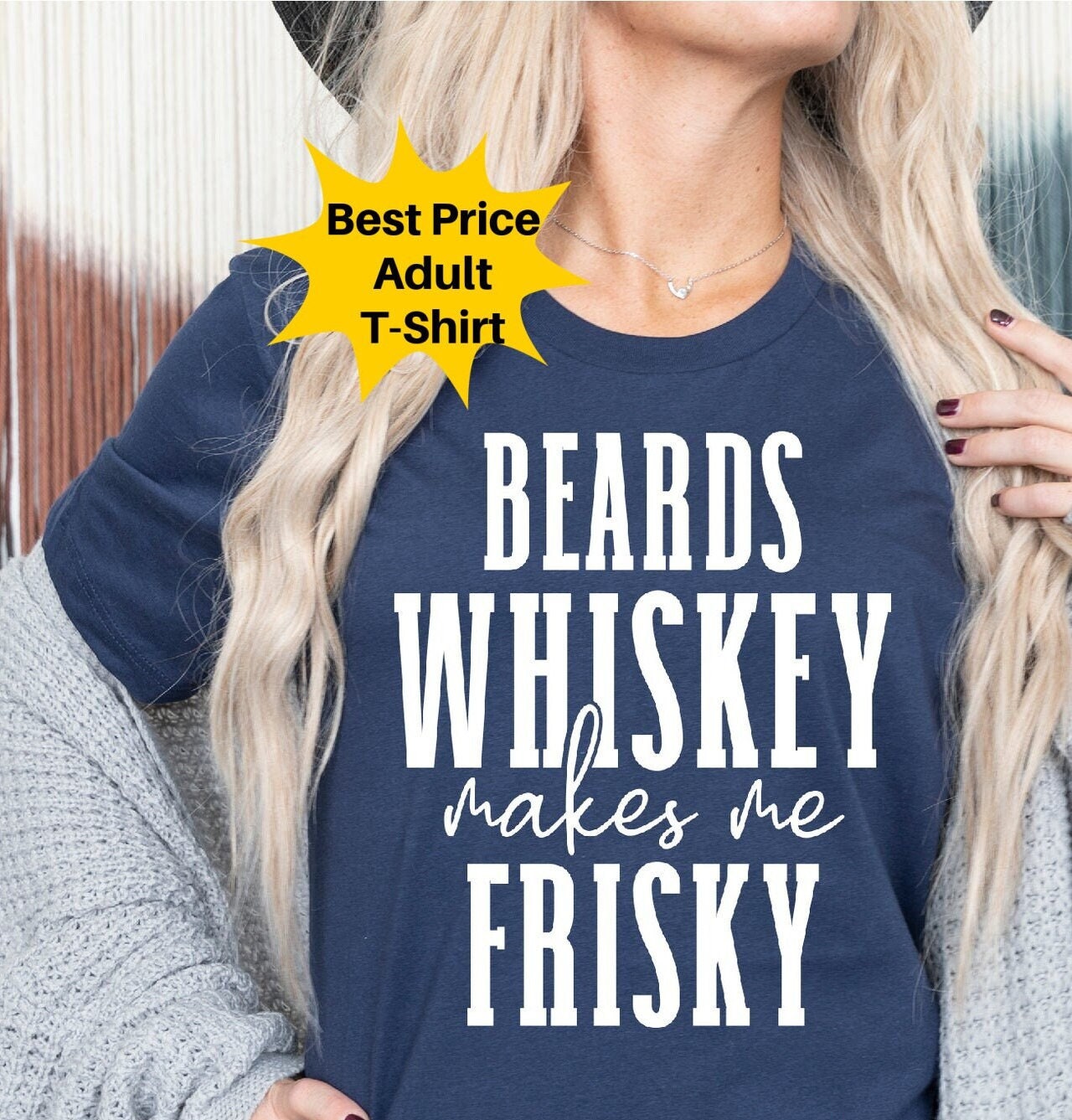 Beards And Whiskey Make Me Frisky Funny Quote T-Shirt Beards And Whiskey Make Me Frisky Funny Quote T-Shirt